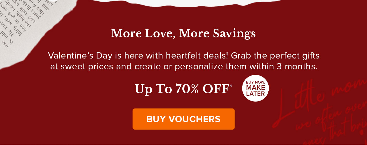 More Love, More Savings | Buy Vouchers